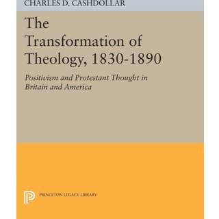 The Transformation of Theology, 1830-1890