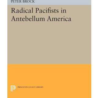 Radical Pacifists in Antebellum America