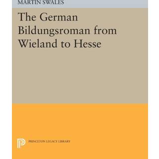 The German Bildungsroman from Wieland to Hesse
