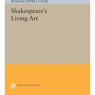 Shakespeare's Living Art