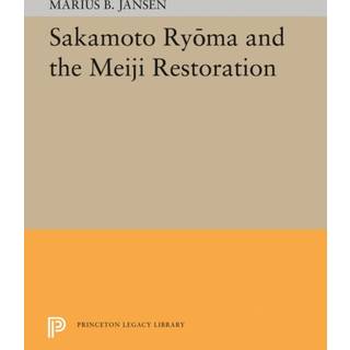 Sakamato Ryoma and the Meiji Restoration