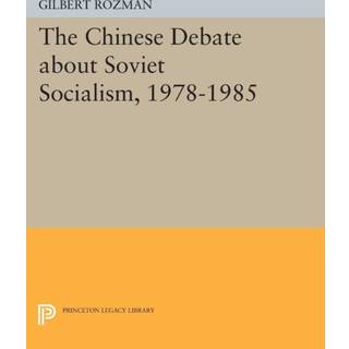 The Chinese Debate about Soviet Socialism, 1978-1985