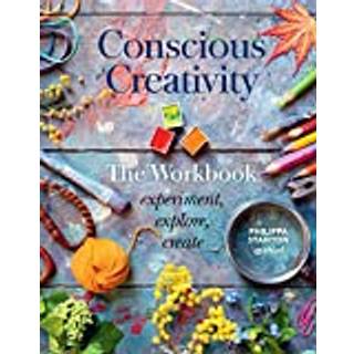 Conscious Creativity: The Workbook