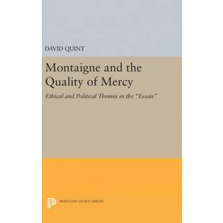 Montaigne and the Quality of Mercy