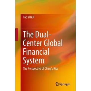 The Dual-Center Global Financial System