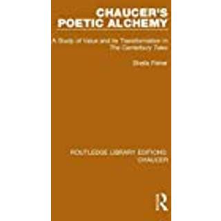 Chaucer's Poetic Alchemy