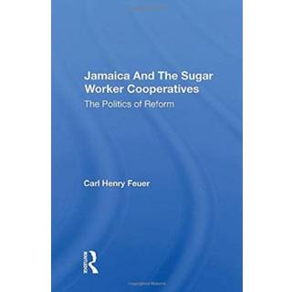 Jamaica and the Sugar Worker Cooperatives