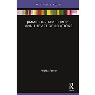 Jimmie Durham, Europe, and the Art of Relations
