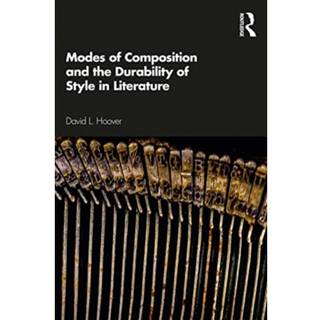 Modes of Composition and the Durability of Style in Literature
