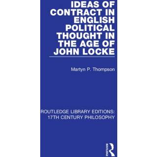 Ideas of Contract in English Political Thought in the Age of John Locke