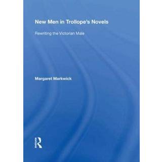 New Men in Trollope's Novels