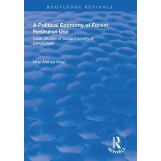 A Political Economy of Forest Resource Use