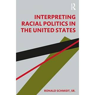 Interpreting Racial Politics in the United States