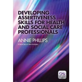 Developing Assertiveness Skills for Health and Social Care Professionals
