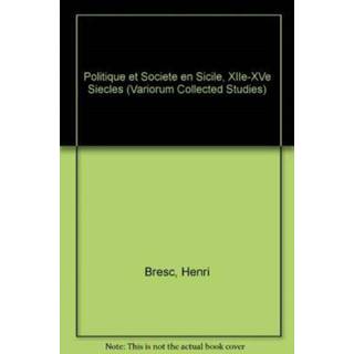 Politique et Societe en Sicile, XIIe-XVe Siecles