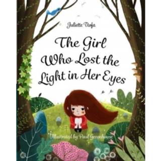 The Girl Who Lost the Light in Her Eyes