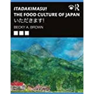 Itadakimasu! The Food Culture of Japan