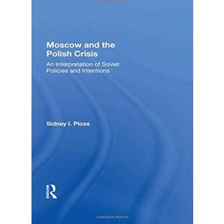 Moscow And The Polish Crisis