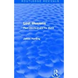 Routledge Revivals: Lost Illusions (1974)