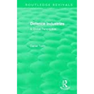 Routledge Revivals: Defence Industries (1988)