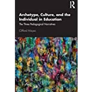 Archetype, Culture, and the Individual in Education