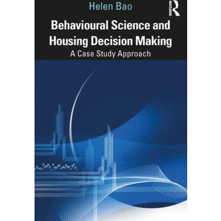 Behavioural Science and Housing Decision Making