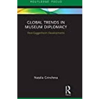 Global Trends in Museum Diplomacy