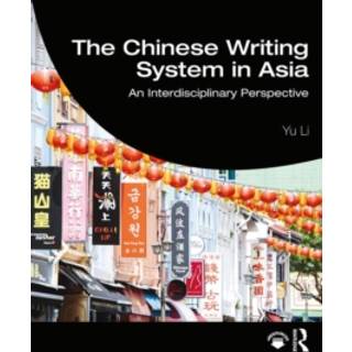 The Chinese Writing System in Asia
