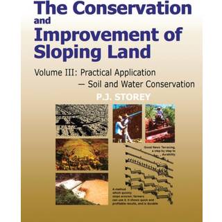 Conservation and Improvement of Sloping Lands, Volume 3