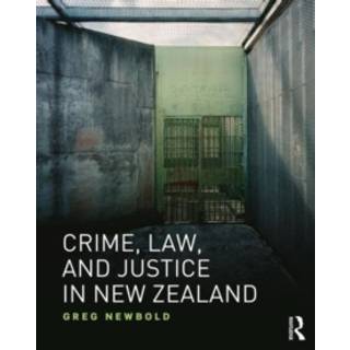 Crime, Law and Justice in New Zealand