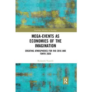 Mega-Events as Economies of the Imagination