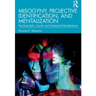 Misogyny, Projective Identification, and Mentalization
