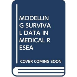 MODELLING SURVIVAL DATA IN MEDICAL RESEA