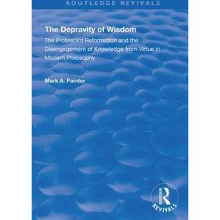 The Depravity of Wisdom