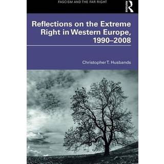 Reflections on the Extreme Right in Western Europe, 1990–2008