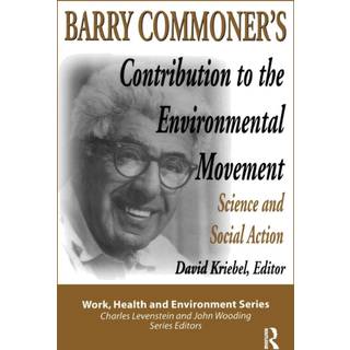 Barry Commoner's Contribution to the Environmental Movement