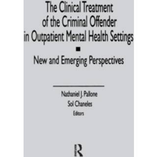 The Clinical Treatment of the Criminal Offender in Outpatient Mental Health Settings
