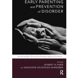 Early Parenting and Prevention of Disorder
