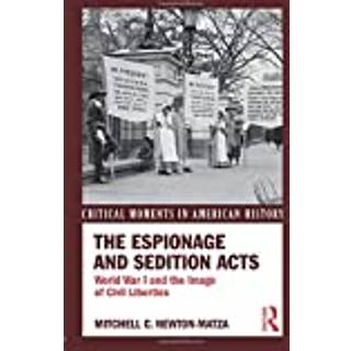 The Espionage and Sedition Acts