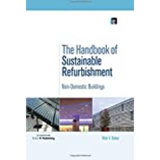The Handbook of Sustainable Refurbishment: Non-Domestic Buildings