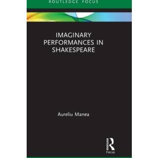 Imaginary Performances in Shakespeare