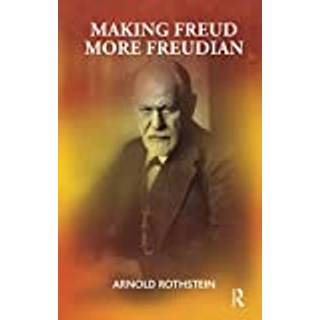 Making Freud More Freudian