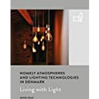 Homely Atmospheres and Lighting Technologies in Denmark