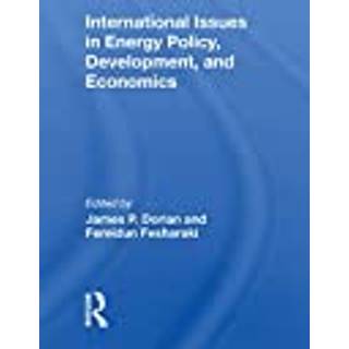 International Issues In Energy Policy, Development, And Economics