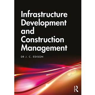 Infrastructure Development and Construction Management