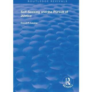 Self-Seeking and the Pursuit of Justice