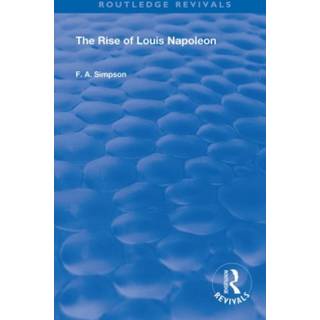 The Rise of Louis Napoleon