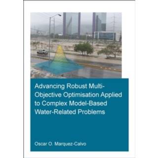 Advancing Robust Multi-Objective Optimisation Applied to Complex Model-Based Water-Related Problems