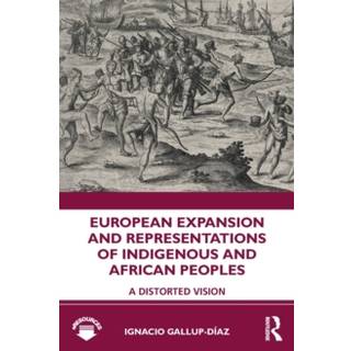 European Expansion and Representations of Indigenous and African Peoples