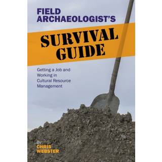 Field Archaeologist’s Survival Guide